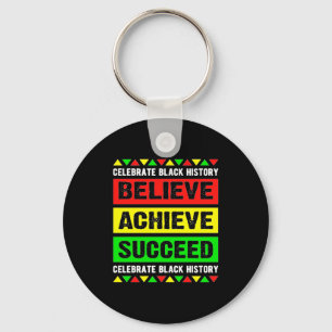 Believe Achieve Succeed Black History Big Boy Fri Keychain