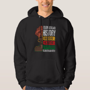 Believe Achieve Succeed Black History Month Proud  Hoodie