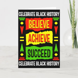 Believe Achieve Succeed Black History Political T Card