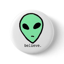 Believe Alien Button