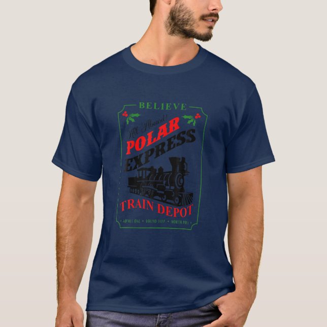 Believe All Aboard Polar Express Train Depot Chris T-Shirt (Front)