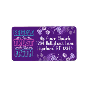 Believe and Trust in Your Faith Label