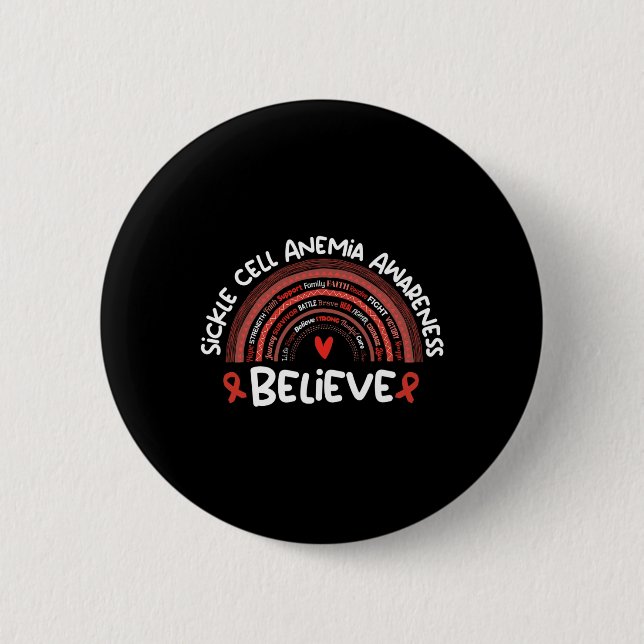 Believe Awareness Month   Sickle Cell Anemia  2 Inch Round Button (Front)