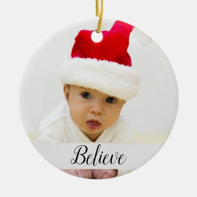 Believe Baby Christmas Photo with Name and Year Ceramic Ornament (Front)