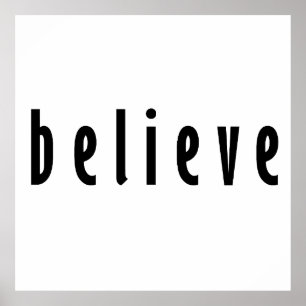 Believe, Belief Poster