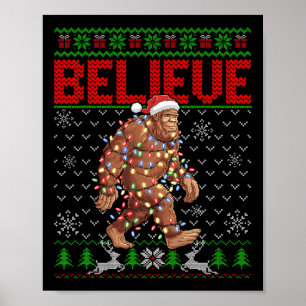 Believe Bigfoot Santa Ugly Christmas Tree Lights S Poster