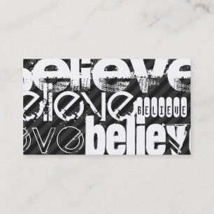 Believe; Black & Dark Grey Stripes Business Card
