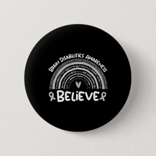 Believe Brain Disabilities Awareness Month 2 Inch Round Button