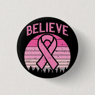 Believe Breast Cancer Awareness Design 1 Inch Round Button