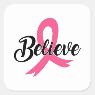 Believe Breast Cancer Awareness Shirt Print Square Sticker