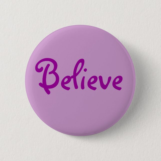 Believe button (Front)