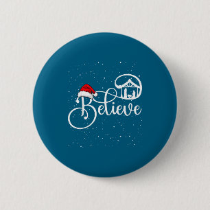 Believe Christian Nativity Scene Christmas Matchin 2 Inch Round Button