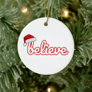 Believe Christmas Ceramic Ornament