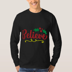 Believe Christmas Pajama Cool Faith X-Mas T-Shirt