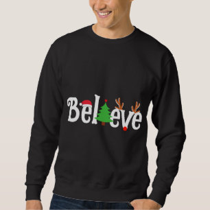 Believe Christmas Reindeer Santa Tree Fun Matching Sweatshirt