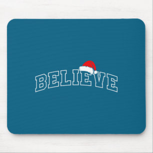 Believe Christmas Varsity Minimal Text Santa Hat F Mouse Pad