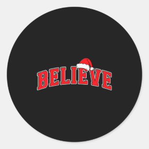 Believe Christmas Varsity Text With Santa Hat Fami Classic Round Sticker