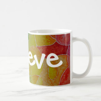 believe coffee mug
