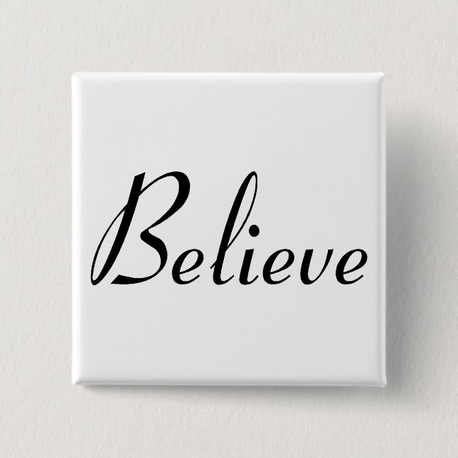 Believe - Customized 2 Inch Square Button (Front)
