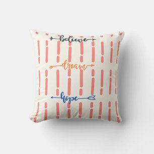 "Believe, Dream, Hope" Square Pillow - Beautiful