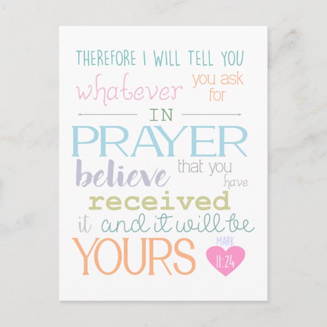 believe faith prayer mark 11:24 bible verse postcard (Front)