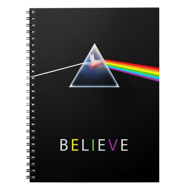 BELIEVE-flying pig in prism Notebook (Front)
