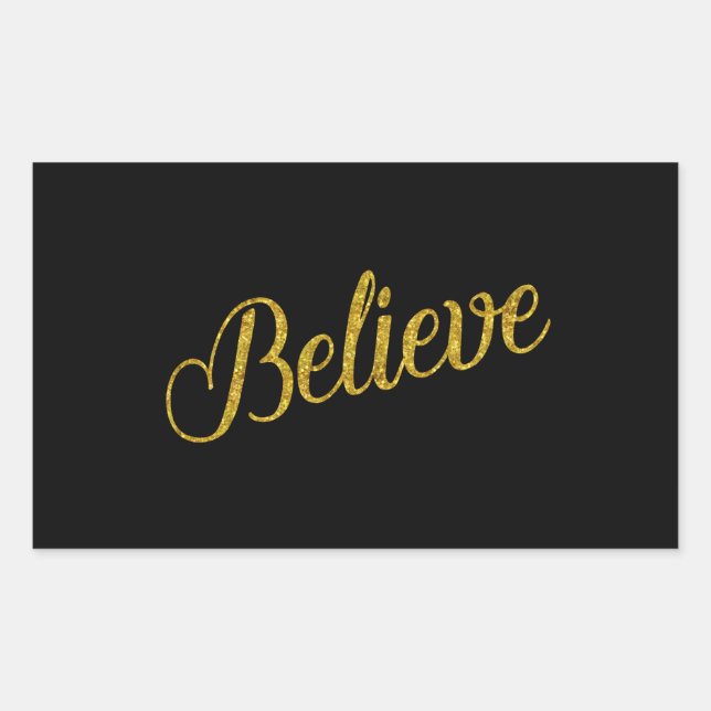 Believe Gold Faux Glitter Metallic Inspirational Sticker (Front)