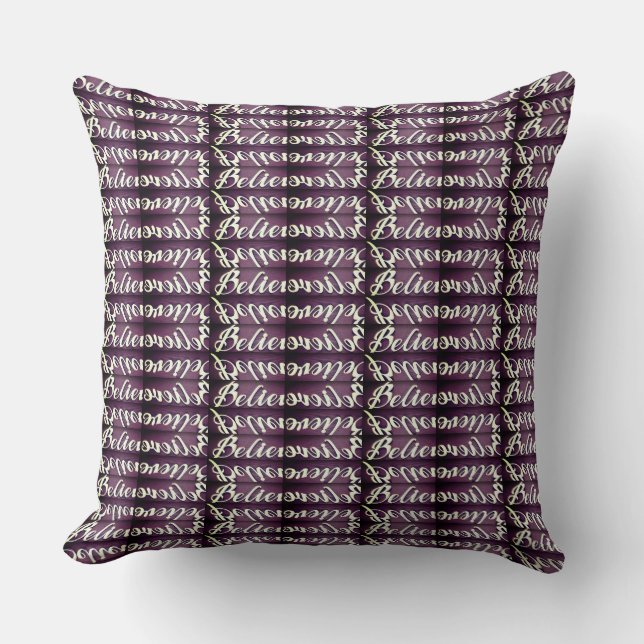 Believe Graphics Throw Pillow (Front)