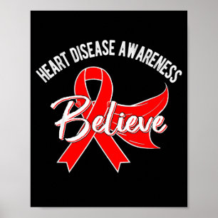 Believe Heart Disease Awareness Survivor Men Women Poster