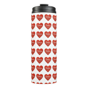 Believe Heart Thermal Tumbler