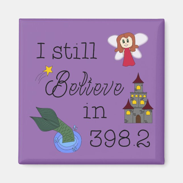 Believe in 398.2 - change colour magnet (Front)