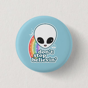 Believe in Aliens 1 Inch Round Button