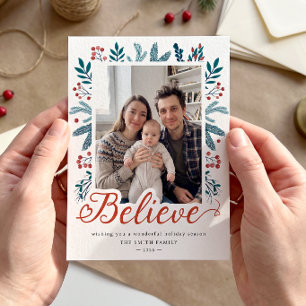 Believe in Christmas Holly and Pine Berries Photo Holiday Card