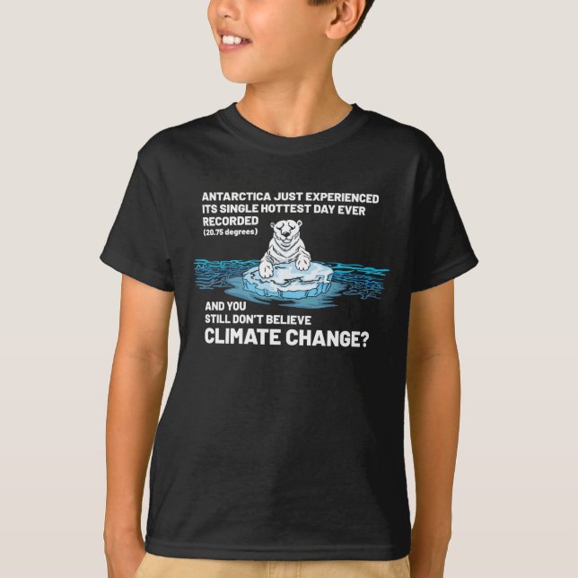 Believe in Climate Change T-Shirt (Front)