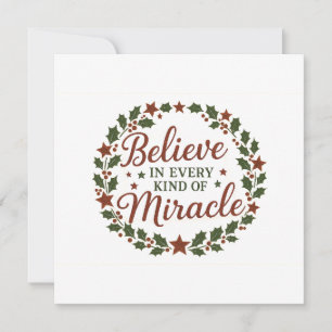 Believe in Every Kind of Miracle Card