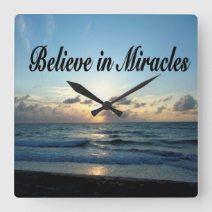 BELIEVE IN GOD'S MIRACLES SQUARE WALL CLOCK
