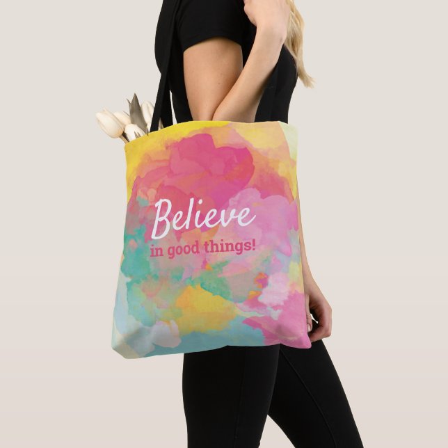 Believe in Good Things Positive Quote Watercolor Tote Bag (Close Up)