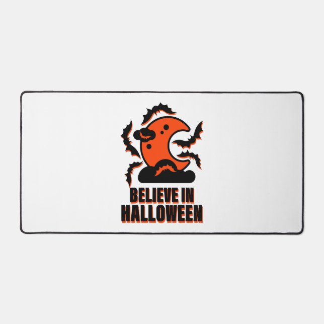 Believe In Halloween   Desk Mat (Front)