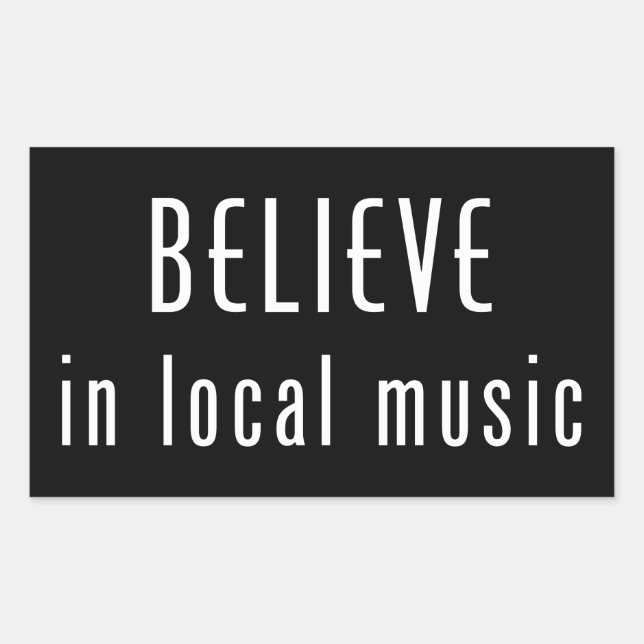 Believe In Local Music Sticker (Front)