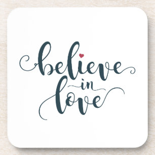 Believe in Love Valentine Calligraphy Coaster