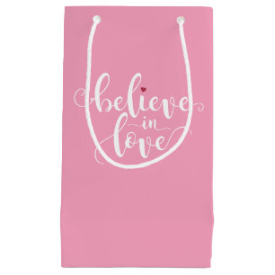 Believe in Love Valentine Calligraphy Gift Bag