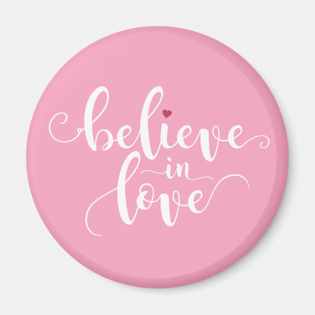 Believe in Love Valentine Calligraphy | Magnet (Front)