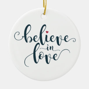 Believe in Love Valentine Calligraphy   Ornament