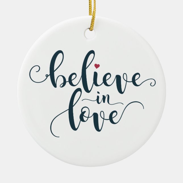Believe in Love Valentine Calligraphy | Ornament (Front)