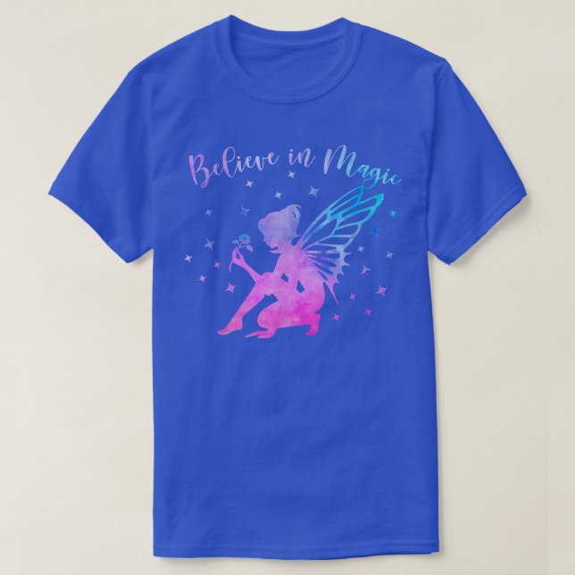 BELIEVE IN MAGIC Positive Message Quote Fairy Love T-Shirt (Design Front)