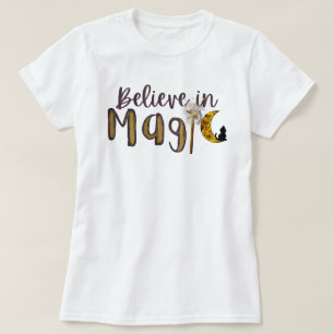 Believe in magic T-Shirt