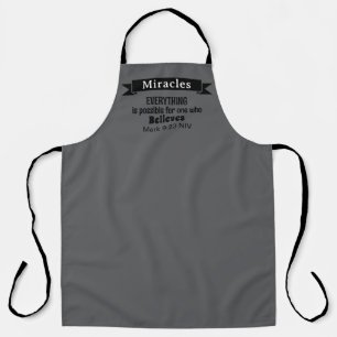 Believe in Miracles Bible Verse Grey Christian Apron
