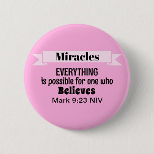 Believe in Miracles Bible Verse Pink Christian 2 Inch Round Button