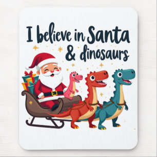 believe in Santa and dinosaurs (Santa riding dinos Mouse Pad