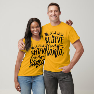 Believe In Santa-Christmas T-Shirt
